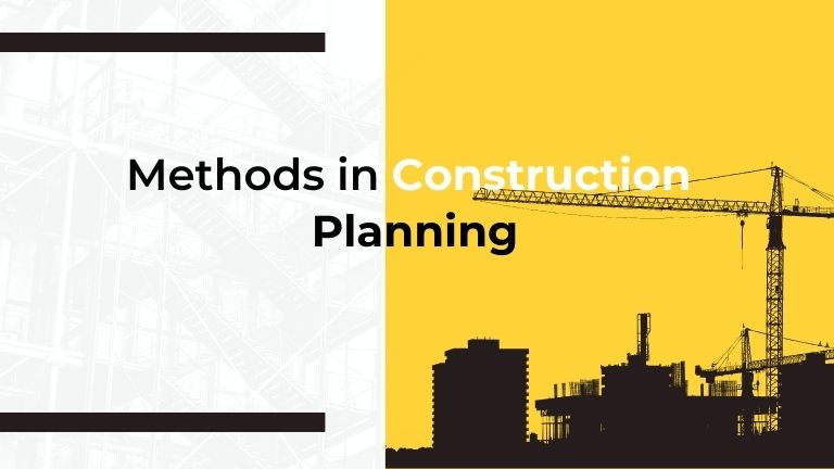 Methods in Construction Planning