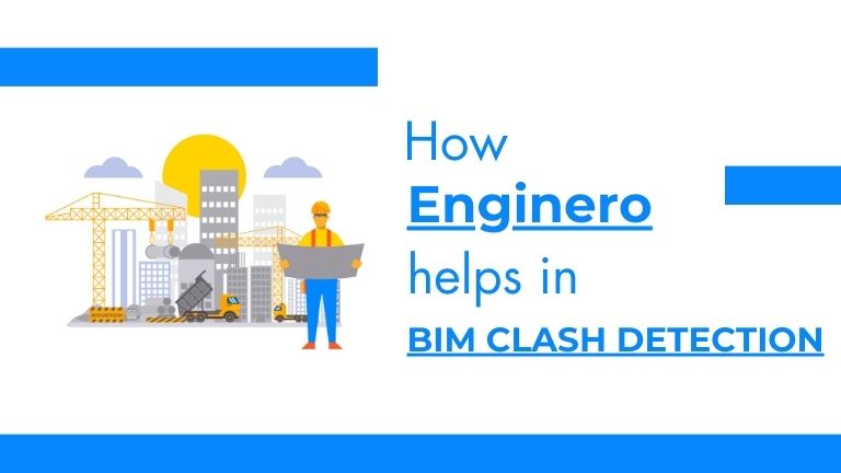 How Enginero helps in BIM Clash Detection
